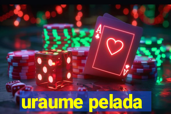 uraume pelada